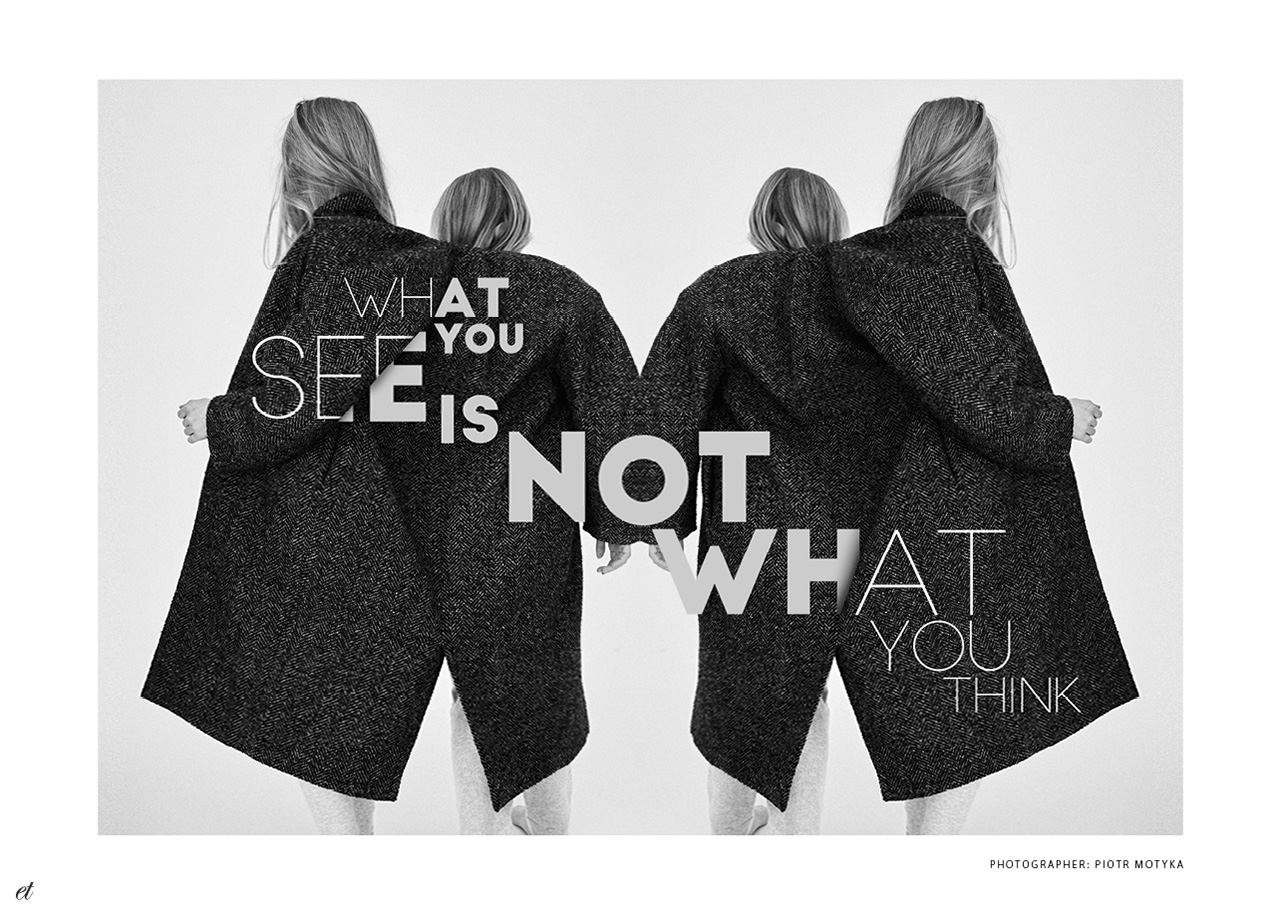 what you see is not what you think